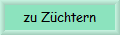 zu Zchtern